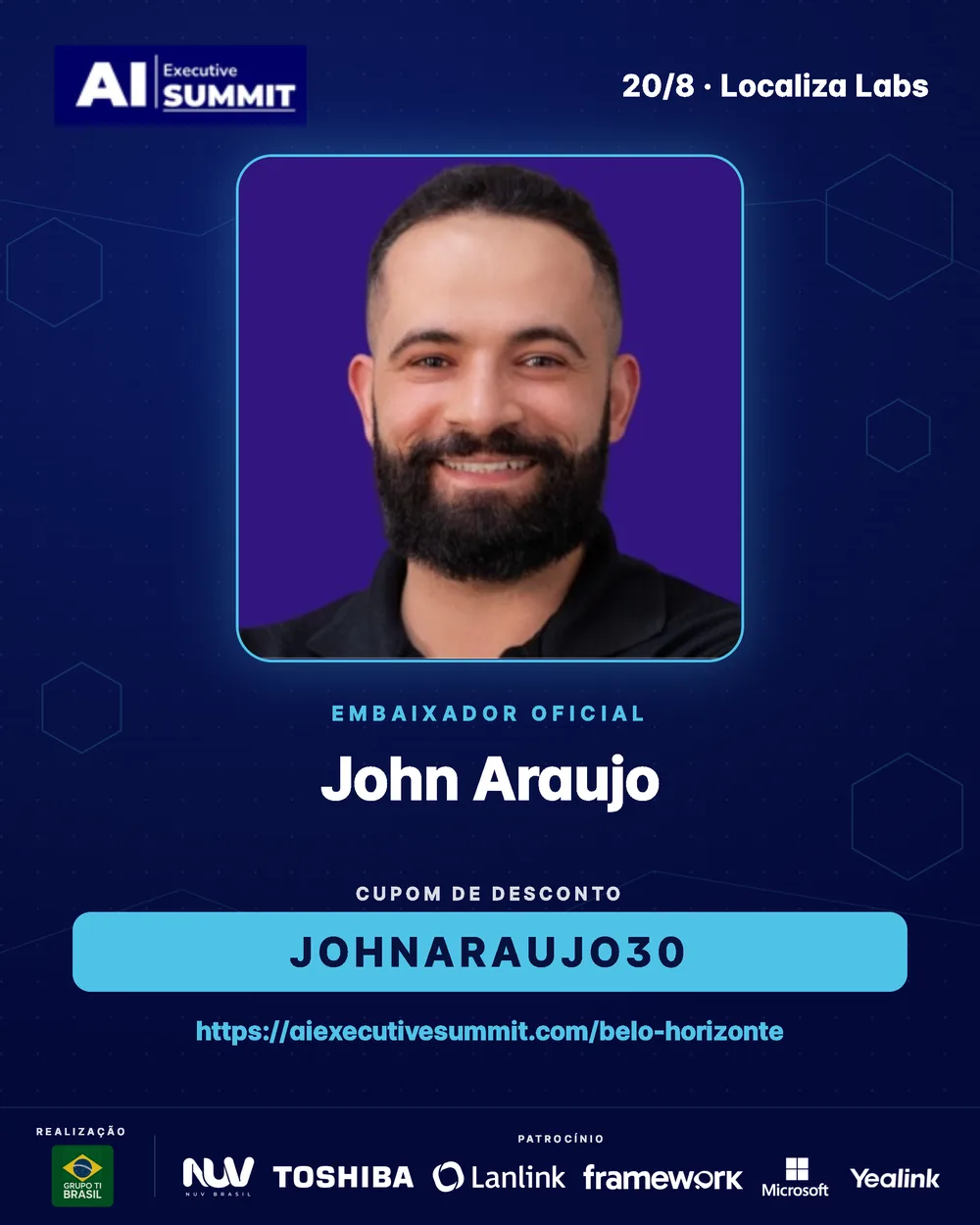 Embaixador John Araujo — AI Executive Summit Belo Horizonte 2026