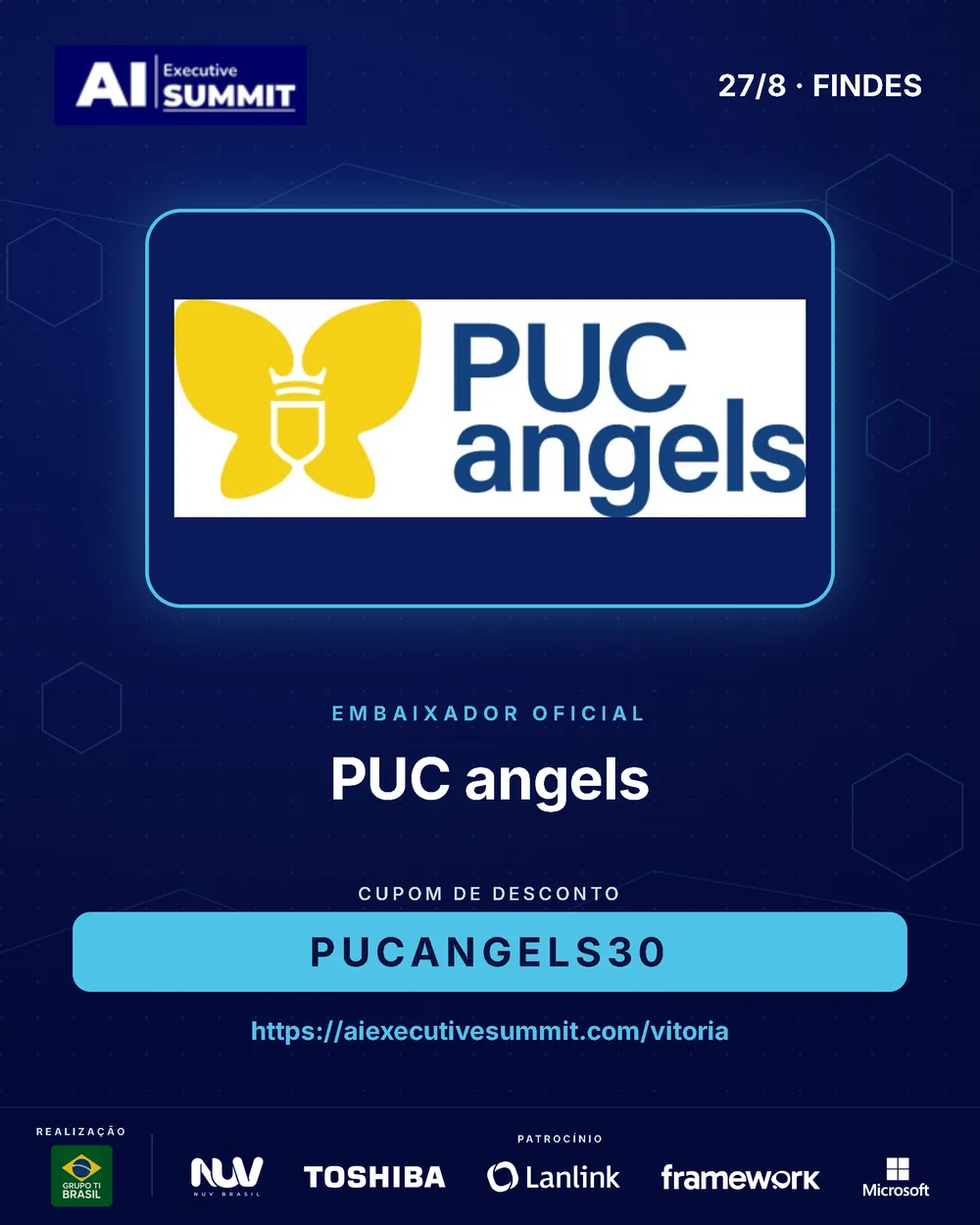 Embaixador PUC Angels — AI Executive Summit Vitória 2026